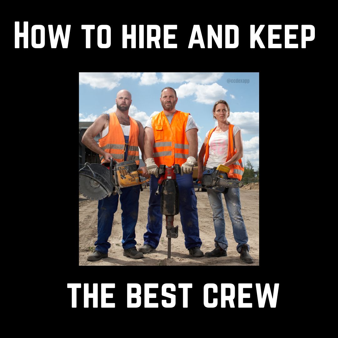 How to hire and keep the best crew