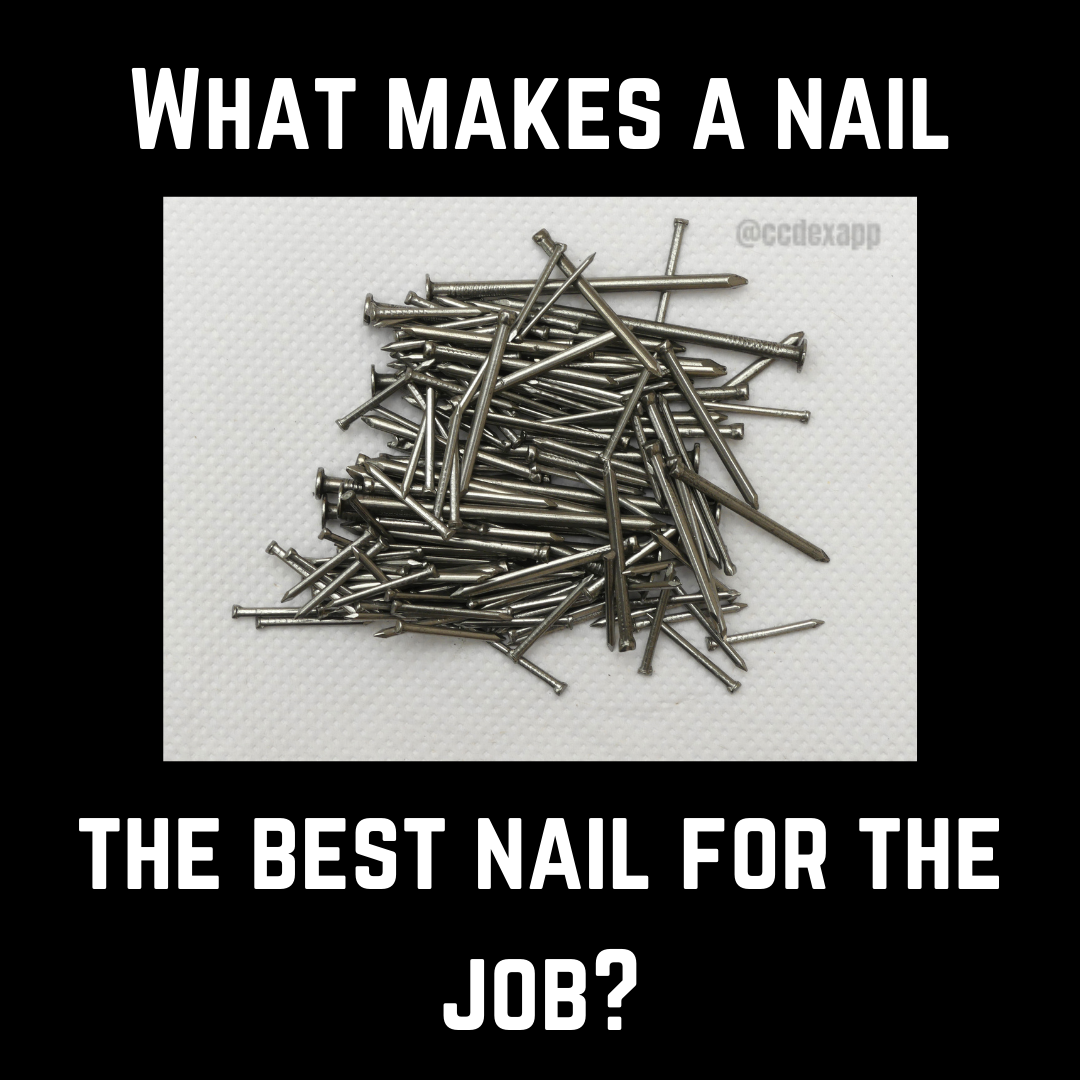 what makes a nail the best nail for the job?